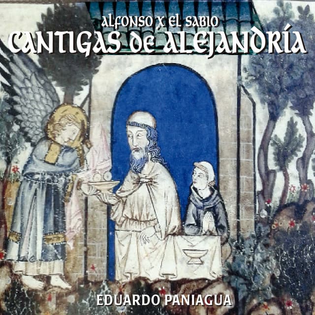 Cantigas de Alejandría - Eduardo Paniagua