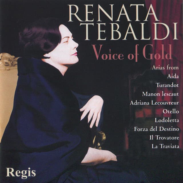 Renata Tebaldi - Voice of Gold - Renata Tebaldi