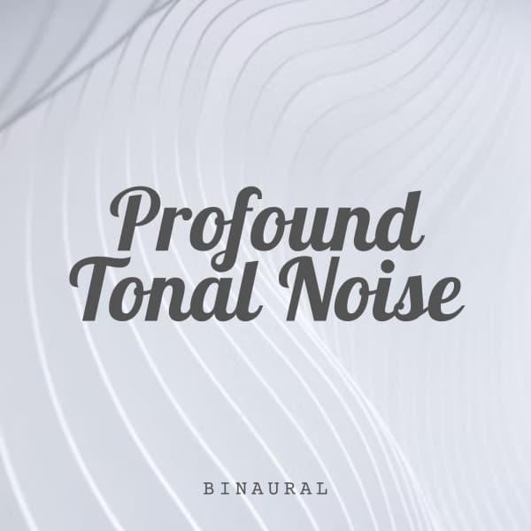 Binaural: Profound Tonal Noise - Binaural Beats MT