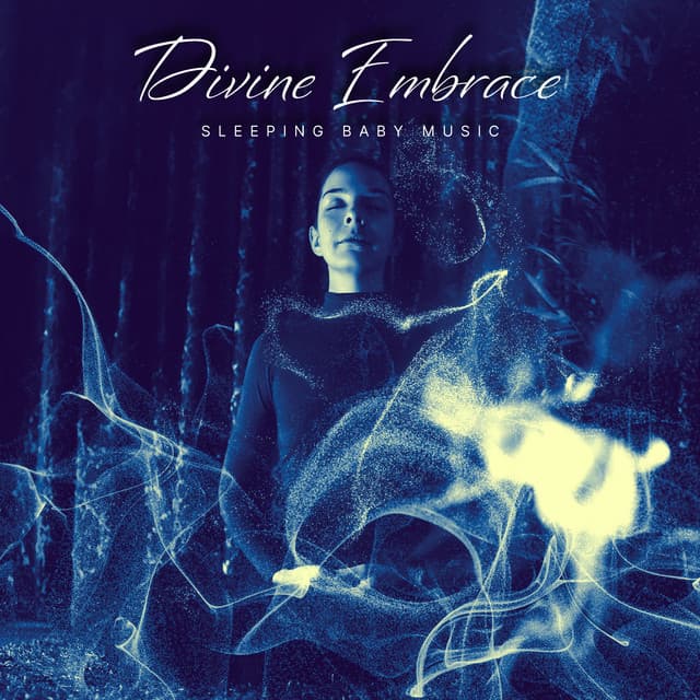 Divine Embrace - Sleeping Baby Music