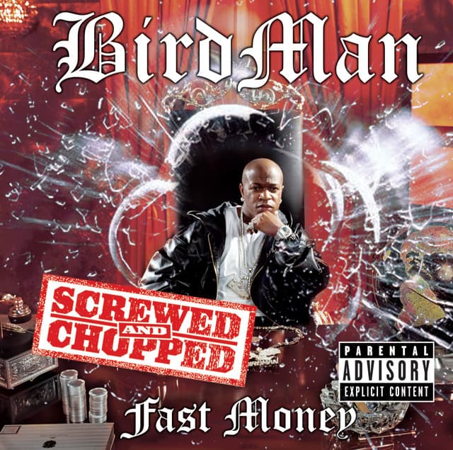 Fast Money Chopped and Screwed - Birdman
