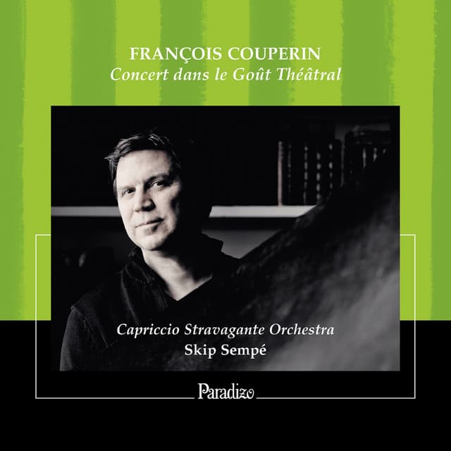 François Couperin: Concert dans le Gout Théâtral - François Couperin
