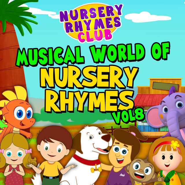 Musical World of Nursery Rhymes, Vol. 8 - Nursery Rhymes Club