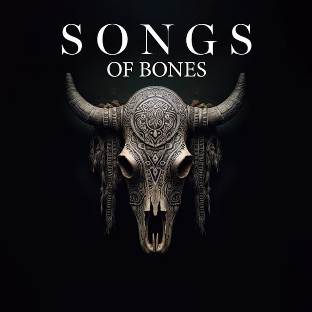 Songs of Bones - Shaman Oyunaa