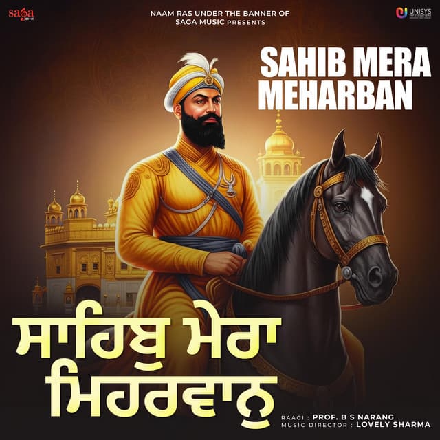 Sahib Mera Meharban - Prof. B S Narang