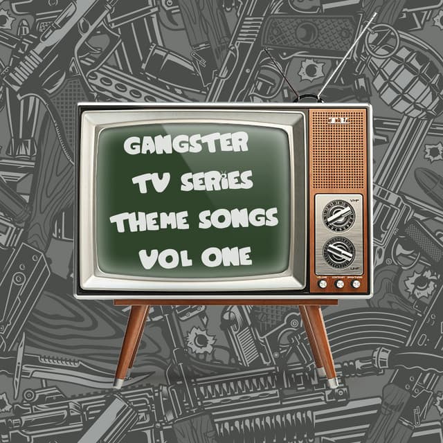 Gangster TV Series Themes, Vol. 1 - Chill Bros Studios