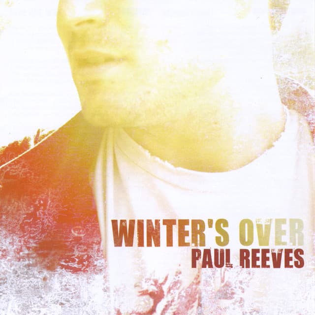 Winter's Over - Paul Reeves