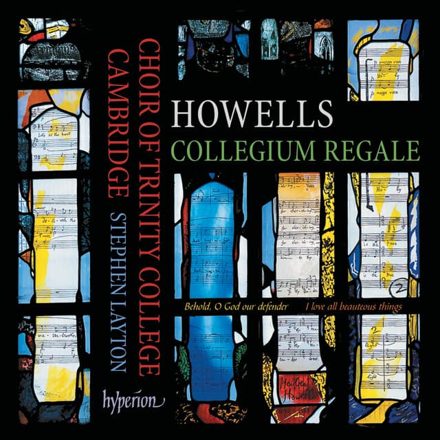 Howells: Collegium Regale & Other Choral Works - Herbert Howells