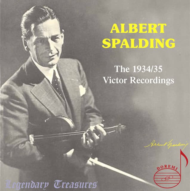 Albert Spalding, Vol. 1: The 1934-1935 Victor Recordings - Albert Spalding