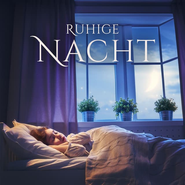 Ruhige Nacht: Seelenberuhigende Einschlafmusik, Schnell und Einfach Einschlafen - Schlafmusik Akademie