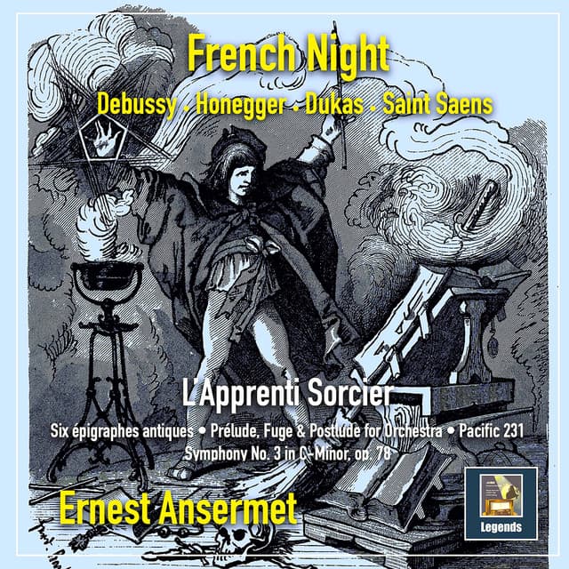 French Night: The Music of Debussy, Honegger, Dukas & Saint-Saëns - Ernest Ansermet