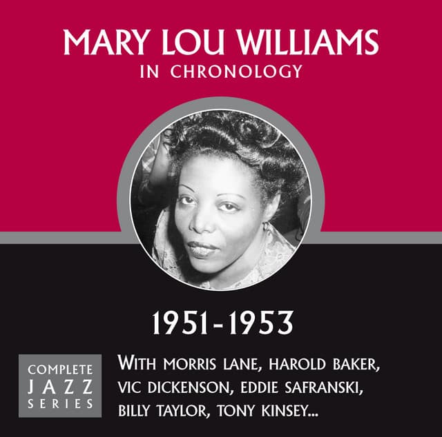Complete Jazz Series 1951 - 1953 - Mary Lou Williams