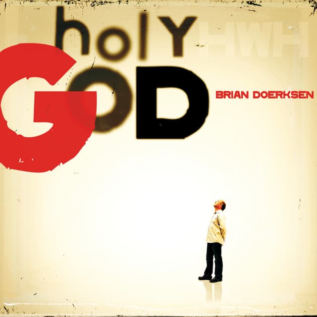 Holy God - Brian Doerksen