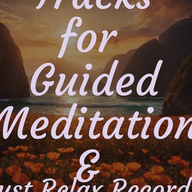 50 Calming Tracks for Guided Meditation & Relaxation - Bedtime Baby