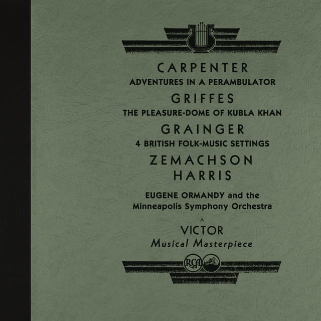 Ormandy Conducts Carpenter, Griffes, Grainger, Zemachson and Harris - Eugene Ormandy