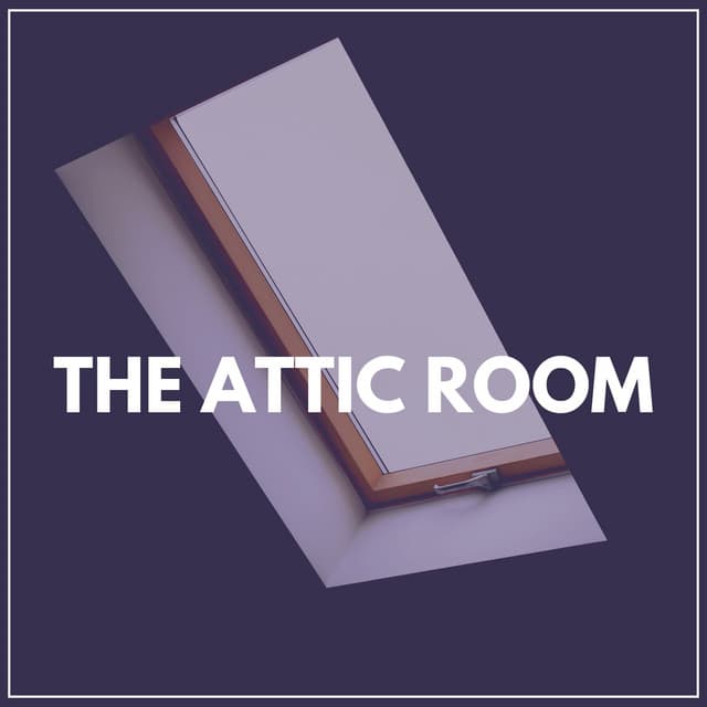 The Attic Room - Calm Music