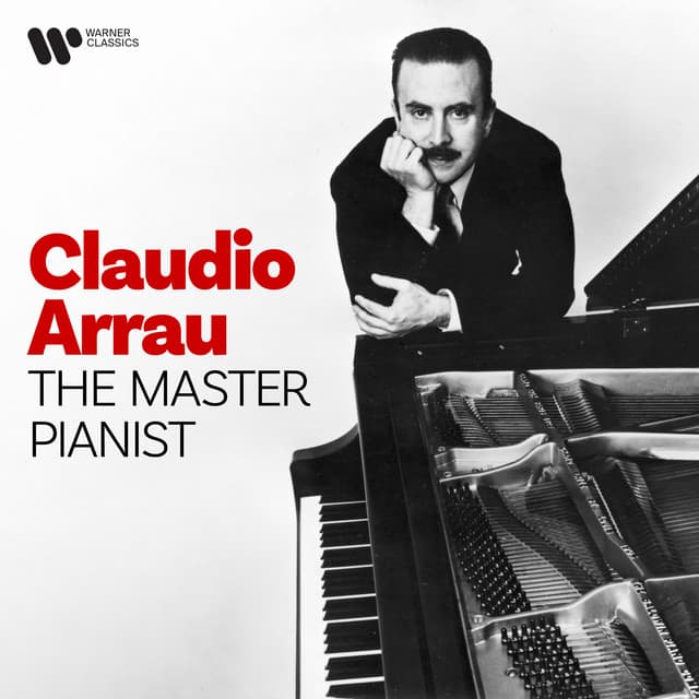 The Master Pianist - Claudio Arrau