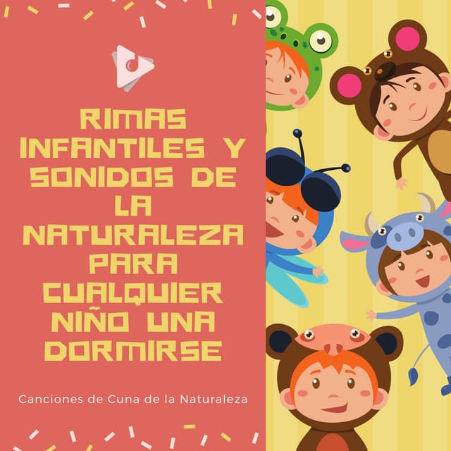 Rimas Infantiles y Sonidos de la Naturaleza Para Cualquier Niño una Dormirse - Canciones de Cuna de la Naturaleza