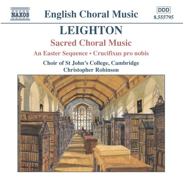 Leighton: Easter Sequence  / Crucifixus Pro Nobis - Kenneth Leighton