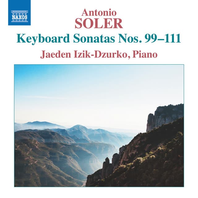 Soler: Keyboard Sonatas Nos. 99-111 - Antonio Soler