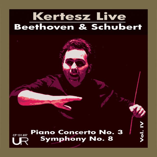 Beethoven: Piano Concerto No. 3 in C Minor, Op. 37 - Schubert: Symphony No. 8 in B Minor, D. 759 "Unfinished" - London Symphony Orchestra
