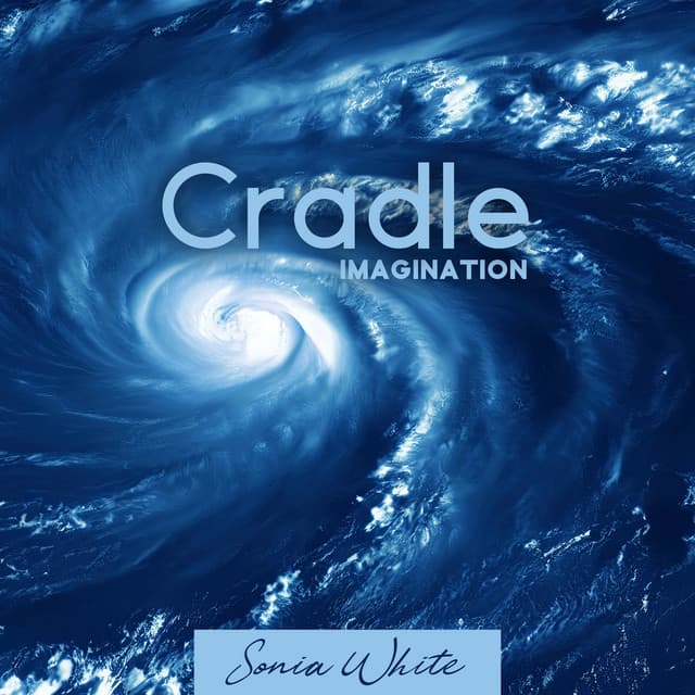 Cradle Imagination - Sonia White