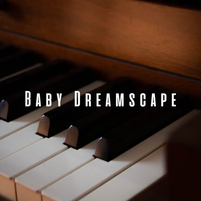 Baby Dreamscape: Piano Meditations for Deep Peace - Harmonious Piano