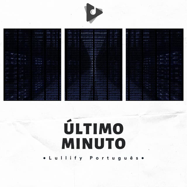Último Minuto - Lullify Português