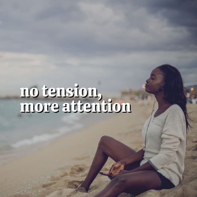 No Tension, More Attention - Loopable White Noise