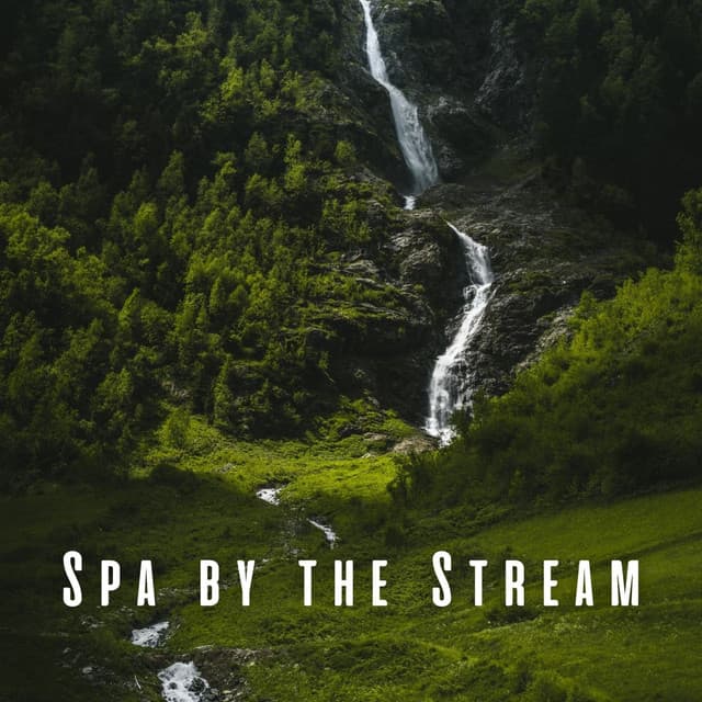 Spa by the Stream: Chill Piano and River Soundscape - Water Spa