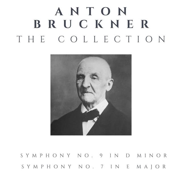 Anton Bruckner - The Collection - Anton Bruckner