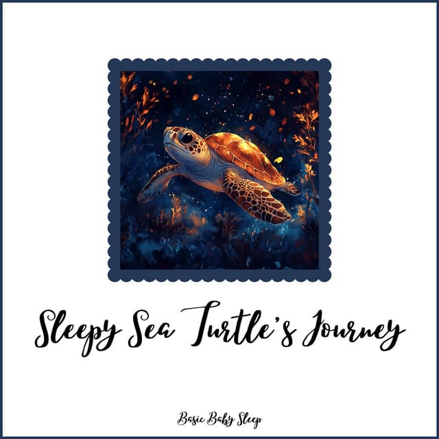 Sleepy Sea Turtle's Journey - Basic Baby Sleep