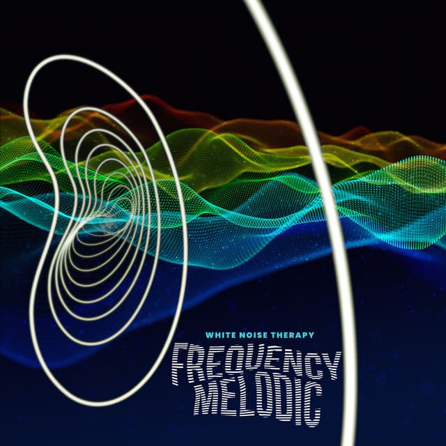 Frequency Melodic - White Noise Therapy
