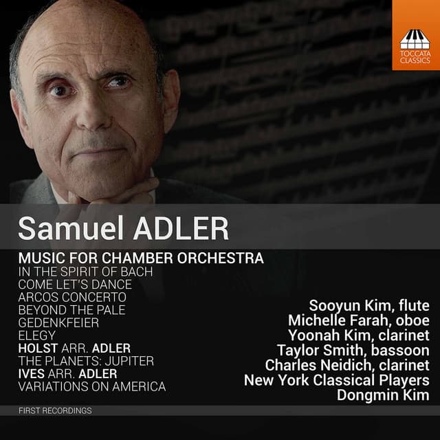 Adler: Chamber Orchestral Works - Samuel Adler