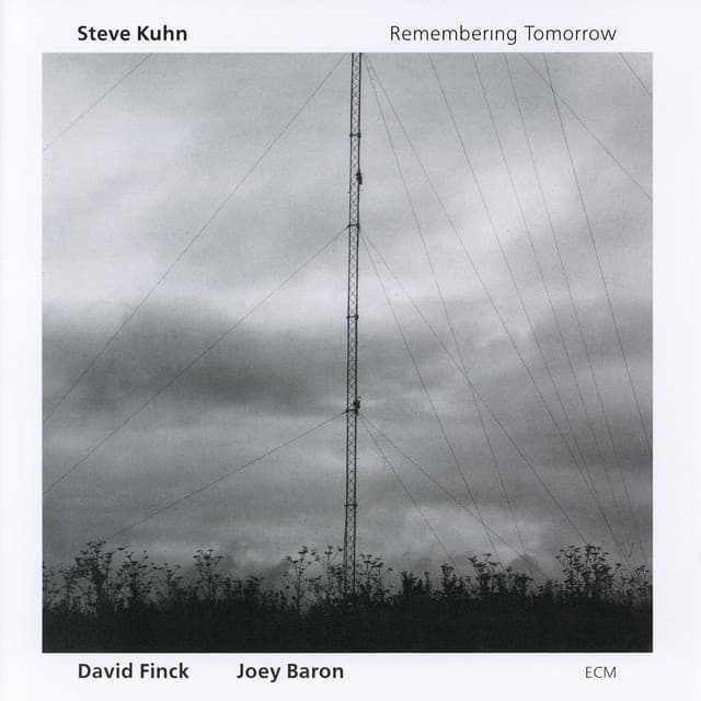 Remembering Tomorrow - Steve Kuhn