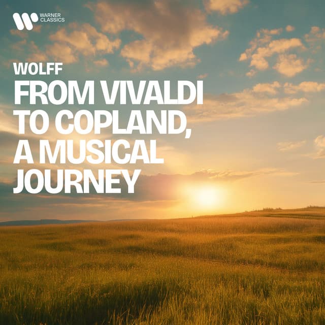 Wolff - From Vivaldi to Copland, a Musical Journey - Hugh Wolff