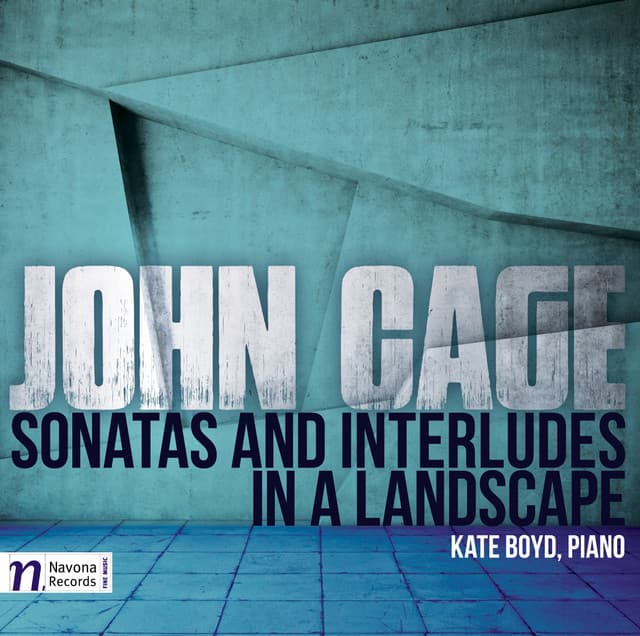 Cage: Sonatas and Interludes & In a Landscape - John Cage