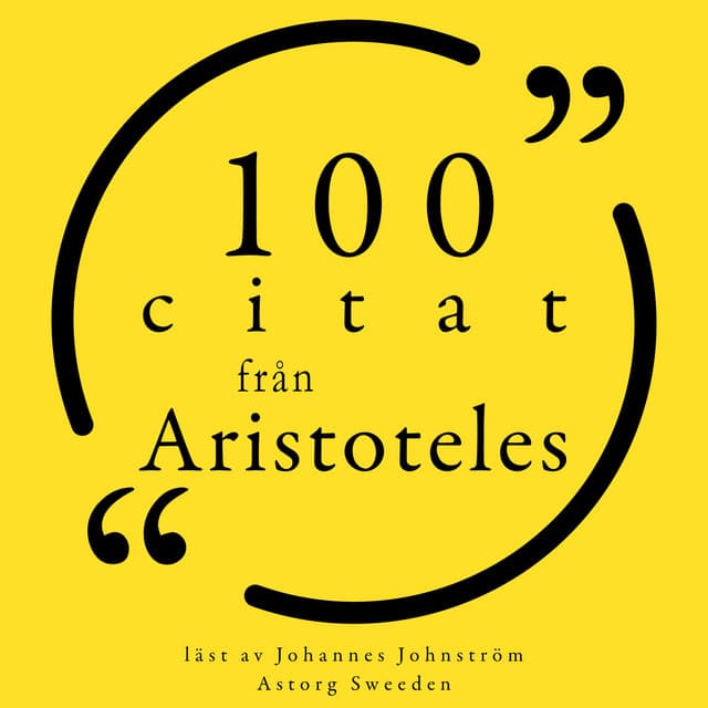 100 citat från Aristoteles - Aristoteles