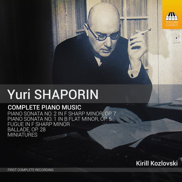 Shaporin: Complete Piano Music - Yuri Shaporin