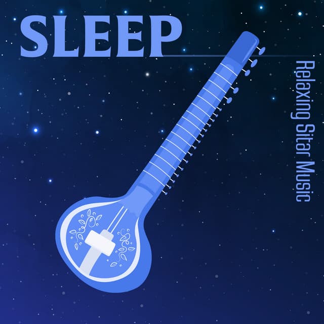 Sleep Relaxing Sitar Music - The Calm Richard