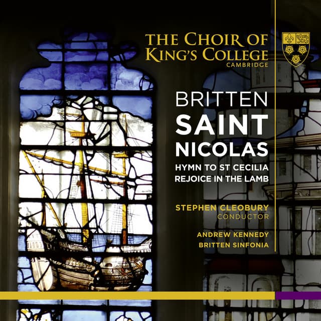Britten: Saint Nicolas, Hymn to St Cecilia & Rejoice in the Lamb - Benjamin Britten