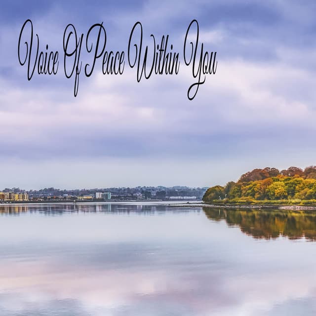 Voice Of Peace Within You - Naturaleza Sonidos