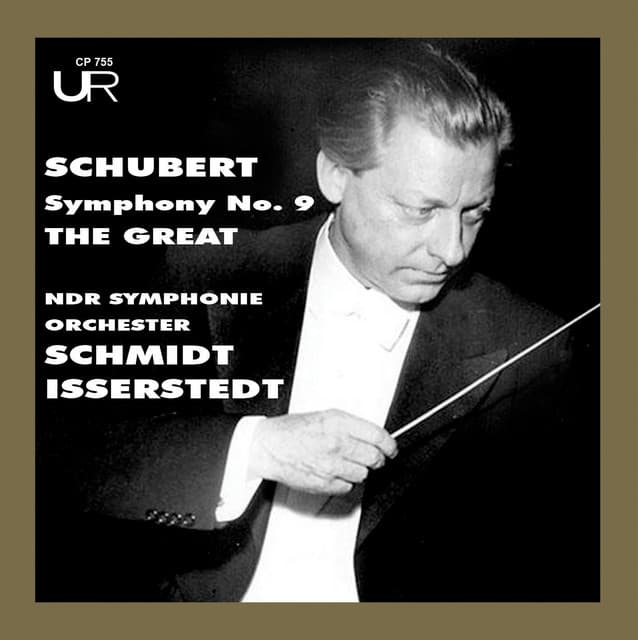 Hans Schmidt-Isserstedt conducts Schubert's The Great - Franz Schubert