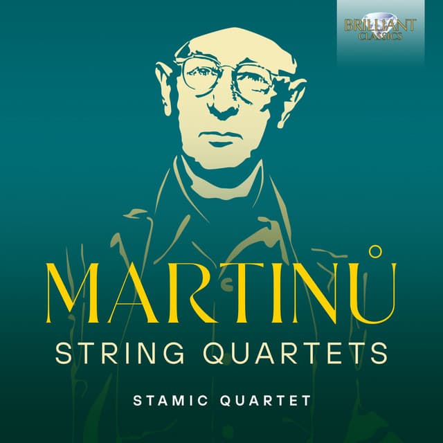 Martinu: String Quartets - Bohuslav Martinů