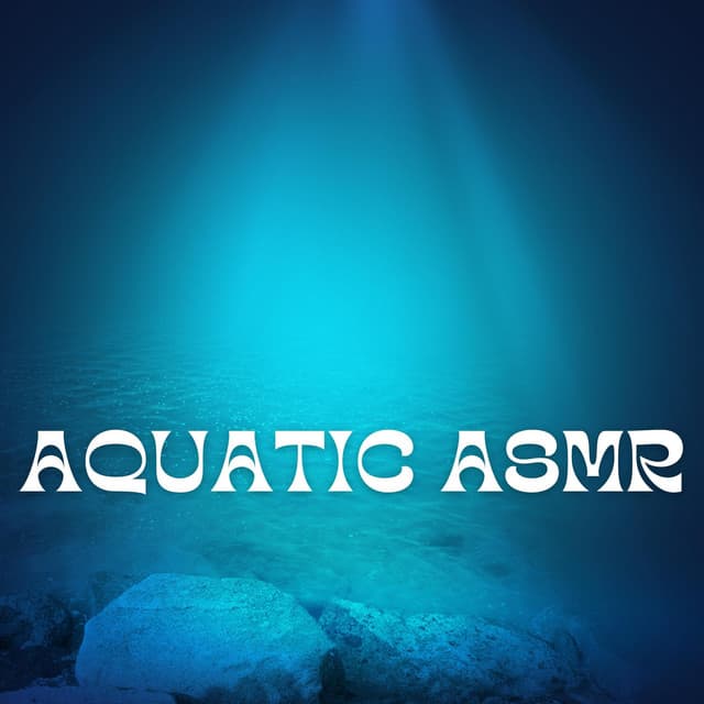 Aquatic ASMR: Underwater Rhythms - Underwater Sounds Channel