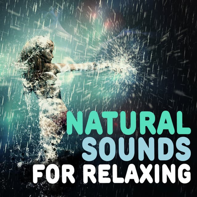 Natural Sounds for Relaxing - Sleep Music with Nature Sounds Relaxation