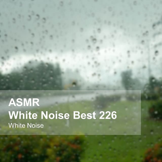 White Noise ASMR Best 226 - White Noise