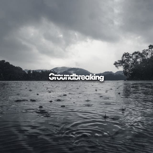 Groundbreaking - Rain Sounds Sleep