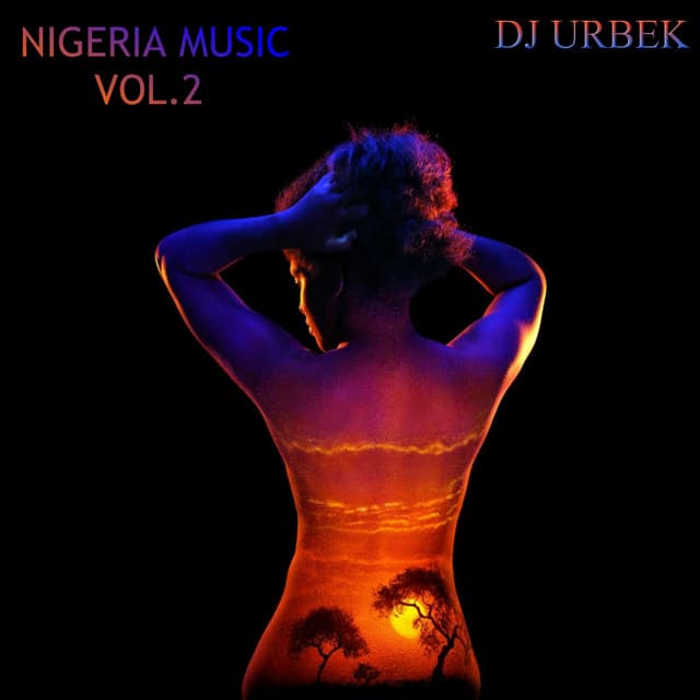 Nigeria Music, Vol. 2 - DJ Urbek