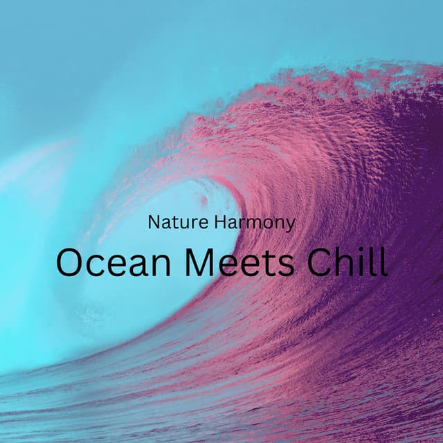 Nature Harmony: Ocean Meets Chill - Mindful Measures